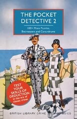 Pocket Detective 2: 100plus More Puzzles, Brainteasers and Conundrums hinta ja tiedot | Lasten tietokirjat | hobbyhall.fi