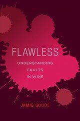 Flawless: Understanding Faults in Wine hinta ja tiedot | Keittokirjat | hobbyhall.fi