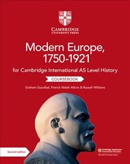 Cambridge International AS Level History Modern Europe, 17501921 Coursebook 2nd Revised edition hinta ja tiedot | Historiakirjat | hobbyhall.fi