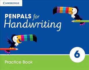 Penpals for Handwriting Year 6 Practice Book 2nd Revised edition hinta ja tiedot | Nuortenkirjat | hobbyhall.fi