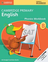 Cambridge Primary English Phonics Workbook B hinta ja tiedot | Nuortenkirjat | hobbyhall.fi