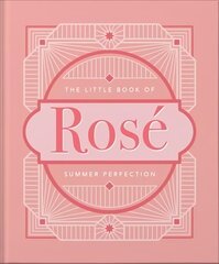 Little Book of Rosé: Summer Perfection hinta ja tiedot | Keittokirjat | hobbyhall.fi