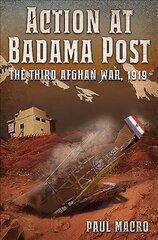 Action at Badama Post: The Third Afghan War, 1919 hinta ja tiedot | Historiakirjat | hobbyhall.fi