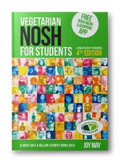 Vegetarian NOSH for Students: a fun student cookbook 4th New edition hinta ja tiedot | Keittokirjat | hobbyhall.fi