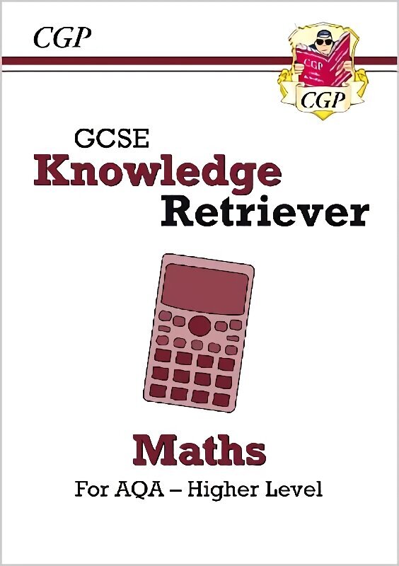 GCSE Maths AQA Knowledge Retriever - Higher hinta ja tiedot | Nuortenkirjat | hobbyhall.fi