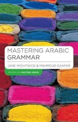 Mastering Arabic Grammar hinta ja tiedot | Vieraiden kielten oppimateriaalit | hobbyhall.fi