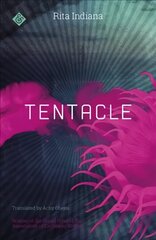 Tentacle: Winner of the 2017 Grand Prize of the Association of Caribbean Writers hinta ja tiedot | Fantasia- ja scifi-kirjallisuus | hobbyhall.fi