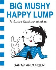 Big Mushy Happy Lump: A Sarah's Scribbles Collection hinta ja tiedot | Fantasia- ja scifi-kirjallisuus | hobbyhall.fi