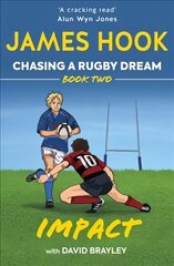 Chasing a Rugby Dream: Book Two: Impact hinta ja tiedot | Fantasia- ja scifi-kirjallisuus | hobbyhall.fi