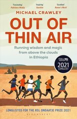 Out of Thin Air: Running Wisdom and Magic from Above the Clouds in Ethiopia: Winner of the Margaret Mead Award 2022 hinta ja tiedot | Terveys- ja ravitsemuskirjat | hobbyhall.fi