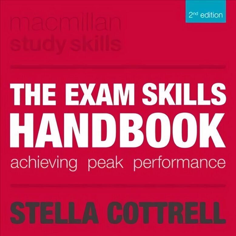 Exam Skills Handbook: Achieving Peak Performance 2nd edition hinta ja tiedot | Yhteiskunnalliset kirjat | hobbyhall.fi