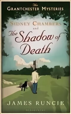 Sidney Chambers and The Shadow of Death: Grantchester Mysteries 1 hinta ja tiedot | Fantasia- ja scifi-kirjallisuus | hobbyhall.fi