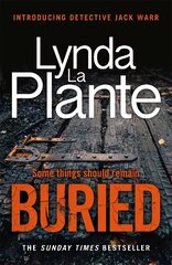 Buried: The thrilling new crime series introducing Detective Jack Warr hinta ja tiedot | Fantasia- ja scifi-kirjallisuus | hobbyhall.fi