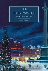 Christmas Egg: A Seasonal Mystery hinta ja tiedot | Fantasia- ja scifi-kirjallisuus | hobbyhall.fi