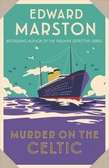 Murder on the Celtic: An action-packed Edwardian murder mystery hinta ja tiedot | Fantasia- ja scifi-kirjallisuus | hobbyhall.fi