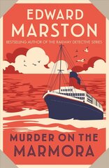 Murder on the Marmora: A gripping Edwardian whodunnit from the bestselling author hinta ja tiedot | Fantasia- ja scifi-kirjallisuus | hobbyhall.fi