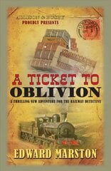 Ticket to Oblivion: A puzzling mystery for the Railway Detective hinta ja tiedot | Fantasia- ja scifi-kirjallisuus | hobbyhall.fi