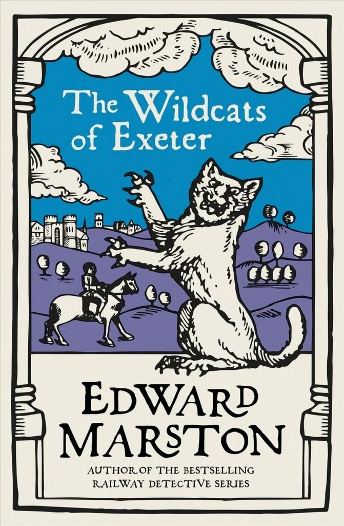 Wildcats of Exeter: A gripping medieval mystery from the bestselling author hinta ja tiedot | Fantasia- ja scifi-kirjallisuus | hobbyhall.fi