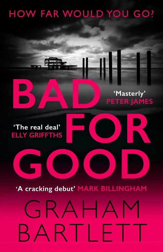 Bad for Good: The top ten bestseller hinta ja tiedot | Fantasia- ja scifi-kirjallisuus | hobbyhall.fi