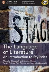 Cambridge Topics in English Language The Language of Literature: An Introduction to Stylistics hinta ja tiedot | Vieraiden kielten oppimateriaalit | hobbyhall.fi