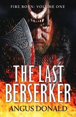 Last Berserker: An action-packed Viking adventure hinta ja tiedot | Fantasia- ja scifi-kirjallisuus | hobbyhall.fi