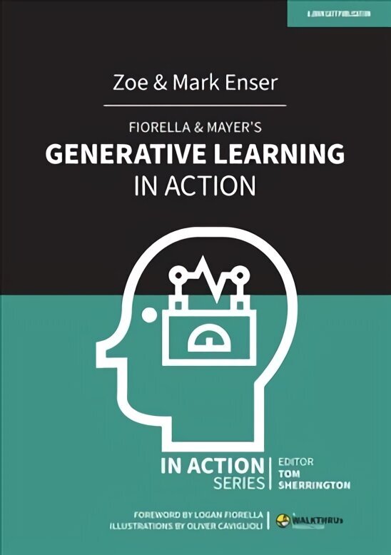 Fiorella & Mayer's Generative Learning in Action hinta ja tiedot | Yhteiskunnalliset kirjat | hobbyhall.fi