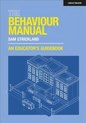 Behaviour Manual: An Educator's Guidebook hinta ja tiedot | Yhteiskunnalliset kirjat | hobbyhall.fi