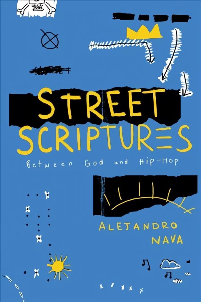 Street Scriptures: Between God and Hip-Hop hinta ja tiedot | Hengelliset kirjat ja teologia | hobbyhall.fi