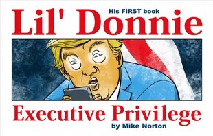 Lil' Donnie Volume 1: Executive Privilege hinta ja tiedot | Fantasia- ja scifi-kirjallisuus | hobbyhall.fi