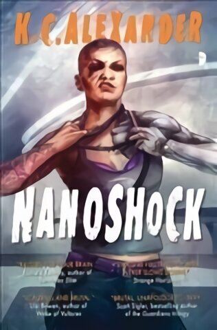 Nanoshock: BOOK II IN THE SINLESS SERIES New edition hinta ja tiedot | Fantasia- ja scifi-kirjallisuus | hobbyhall.fi