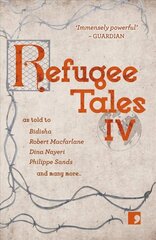 Refugee Tales: Volume IV hinta ja tiedot | Fantasia- ja scifi-kirjallisuus | hobbyhall.fi