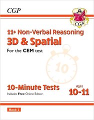 11plus CEM 10-Minute Tests: Non-Verbal Reasoning 3D & Spatial - Ages 10-11 Book 2 (with Online Ed) hinta ja tiedot | Lasten tietokirjat | hobbyhall.fi