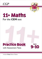 11plus CEM Maths Practice Book & Assessment Tests - Ages 9-10 (with Online Edition) hinta ja tiedot | Lasten tietokirjat | hobbyhall.fi