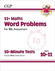 11plus GL 10-Minute Tests: Maths Word Problems - Ages 10-11 Book 1 (with Online Edition) hinta ja tiedot | Lasten tietokirjat | hobbyhall.fi