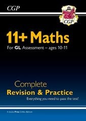 11plus GL Maths Complete Revision and Practice - Ages 10-11 (with Online Edition) hinta ja tiedot | Lasten tietokirjat | hobbyhall.fi