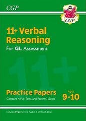 11plus GL Verbal Reasoning Practice Papers - Ages 9-10 (with Parents' Guide & Online Edition) hinta ja tiedot | Lasten tietokirjat | hobbyhall.fi