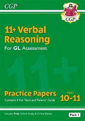 11plus GL Verbal Reasoning Practice Papers: Ages 10-11 - Pack 1 (with Parents' Guide & Online Ed) hinta ja tiedot | Lasten tietokirjat | hobbyhall.fi