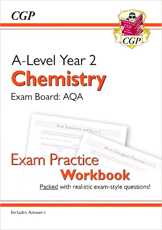 A-Level Chemistry: AQA Year 2 Exam Practice Workbook - includes Answers hinta ja tiedot | Lasten tietokirjat | hobbyhall.fi