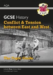 GCSE History AQA Topic Guide - Conflict and Tension Between East and West, 1945-1972 hinta ja tiedot | Nuortenkirjat | hobbyhall.fi