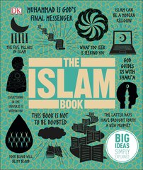 Islam Book: Big Ideas Simply Explained hinta ja tiedot | Tietosanakirjat ja hakuteokset | hobbyhall.fi