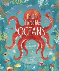 Earth's Incredible Oceans hinta ja tiedot | Tietosanakirjat ja hakuteokset | hobbyhall.fi