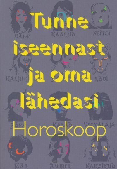 Tunne iseennast ja oma lähedasi. Horosko hinta ja tiedot | Tietosanakirjat ja hakuteokset | hobbyhall.fi