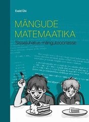 Mängude matemaatika: Sissejuhatus mänguteooriasse hinta ja tiedot | Tietosanakirjat ja hakuteokset | hobbyhall.fi