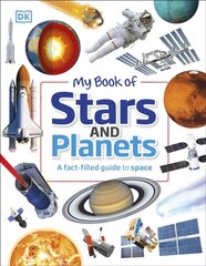 My Book of Stars and Planets: A fact-filled guide to space hinta ja tiedot | Tietosanakirjat ja hakuteokset | hobbyhall.fi