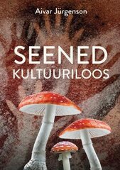 Seened kultuuriloos hinta ja tiedot | Tietosanakirjat ja hakuteokset | hobbyhall.fi