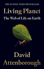 Living Planet: The Web of Life on Earth hinta ja tiedot | Tietosanakirjat ja hakuteokset | hobbyhall.fi