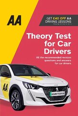 AA Theory Test for Car Drivers: AA Driving Books 15th New edition hinta ja tiedot | Elämäntaitokirjat | hobbyhall.fi