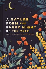 Nature Poem for Every Night of the Year hinta ja tiedot | Runokirjat | hobbyhall.fi