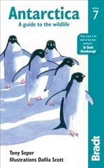 Antarctica: A Guide to the Wildlife 7th Revised edition hinta ja tiedot | Matkakirjat ja matkaoppaat | hobbyhall.fi