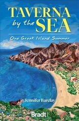 Taverna by the Sea: One Greek Island Summer hinta ja tiedot | Matkakirjat ja matkaoppaat | hobbyhall.fi